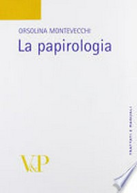 La papirologia /