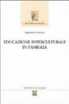 Educazione interculturale in famiglia /