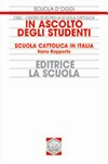 In ascolto degli studenti : scuola cattolica in Italia : nono rapporto /