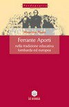 Ferrante Aporti nella tradizione educativa lombarda ed europea /