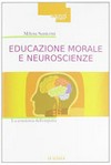 Educazione morale e neuroscienze : la coscienza dell'empatia /