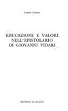 Educazione e valori nell'epistolario di Giovanni Vidari /