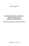 Educazione e scuola nella Toscana dell'Ottocento : dalla Restaurazione alla caduta della Destra /