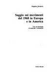 Saggio sui movimenti del 1968 in Europa e in America con un'antologia di materiali e documenti /