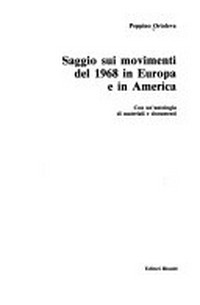 Saggio sui movimenti del 1968 in Europa e in America con un'antologia di materiali e documenti /
