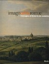 Imago urbis Romae : l'immagine di Roma in età moderna /