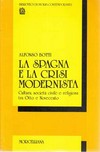 La Spagna e la crisi modernista : cultura, società civile e religiosa tra Ottocento e Novecento /