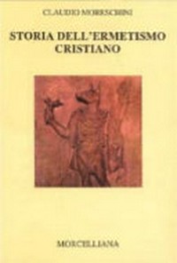 Storia dell'ermetismo cristiano /