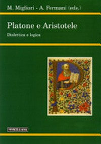 Platone e Aristotele : dialettica e logica /