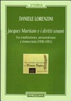 Jacques Maritain e i diritti umani : fra totalitarismo, antisemitismo e democrazia (1936-1951) /