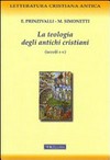 La teologia degli antichi cristiani (secoli I-V) /
