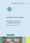Ontologie relazionali e metafisica trinitaria : sussistenze, eventi e gunk /
