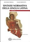 Sintassi normativa della lingua latina : teoria /