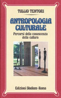 Antropologia culturale : percorsi della conoscenza della cultura /