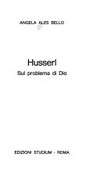 Husserl : sul problema di Dio /
