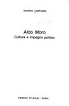Aldo Moro : cultura e impegno politico /