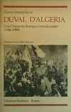Duval d'Algeria : una Chiesa tra Europa e mondo arabo, 1946-1988 /.