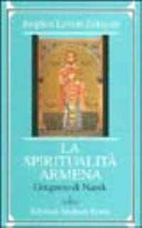 La spiritualità armena : Il libro della lamentazione di Gregorio di Narek /