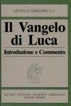 Il Vangelo di Luca : introduzione e commento /
