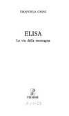 Elisa : la via della montagna /