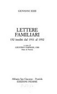 Lettere familiari : 152 inediti dal 1911 al 1952 /