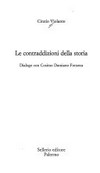 Le contraddizioni della storia : dialogo con Cosimo Damiano Fonseca /