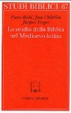 Lo studio della Bibbia nel Medioevo latino /