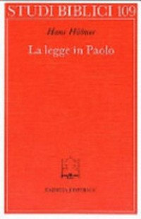 La legge in Paolo : contributo allo sviluppo della teologia paolina /