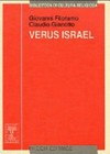 Verus Israel : nuove prospettive sul giudeocristianesimo : atti del colloquio (Torino, 4-5 novembre 1999) /