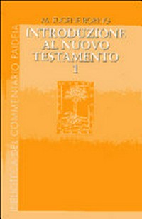 Introduzione al Nuovo Testamento : storia, letteratura, teologia /