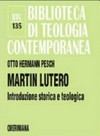 Martin Lutero : introduzione storica e teologica /