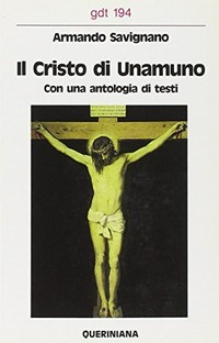 Il Cristo di Unamuno : con una antologia di testi /