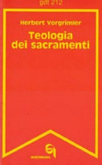 Teologia dei sacramenti /