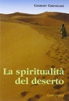 La spiritualità del deserto /