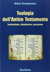 Teologia dell'Antico Testamento : testimonianza, dibattito, perorazione /