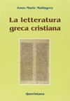 La letteratura greca cristiana /