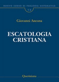 Escatologia cristiana /