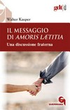 Il messaggio di Amoris lætitia : una discussione fraterna /