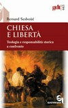 Chiesa e libertà : teologia e responsabilità storica a confronto /