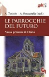 Le parrocchie del futuro : nuove presenze di Chiesa /