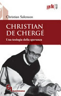 Christian de Chergé : una teologia della speranza /
