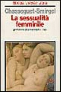 La sessualità femminile : nuove ricerche psicoanalitiche /