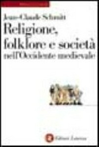 Religione, folklore e società nell'Occidente medievale /