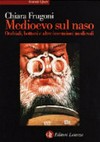Medioevo sul naso : occhiali, bottoni e altre invenzioni medievali /