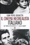 Il cinema neorealista italiano : da "Roma città aperta" a "I soliti ignoti" /