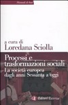Processi e trasformazioni sociali : la società europea dagli anni Sessanta a oggi /
