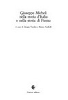 Giuseppe Micheli nella storia d'Italia e nella storia di Parma /