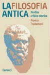 La filosofia antica : profilo critico-storico /