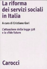 La riforma dei servizi sociali in Italia : l’attuazione della legge 328 e le sfide future /