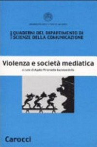 Violenza e società mediatica /